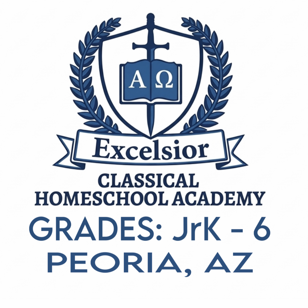 Excelsior Classical Homeschool Academy - JrK-6 (Peoria, AZ)