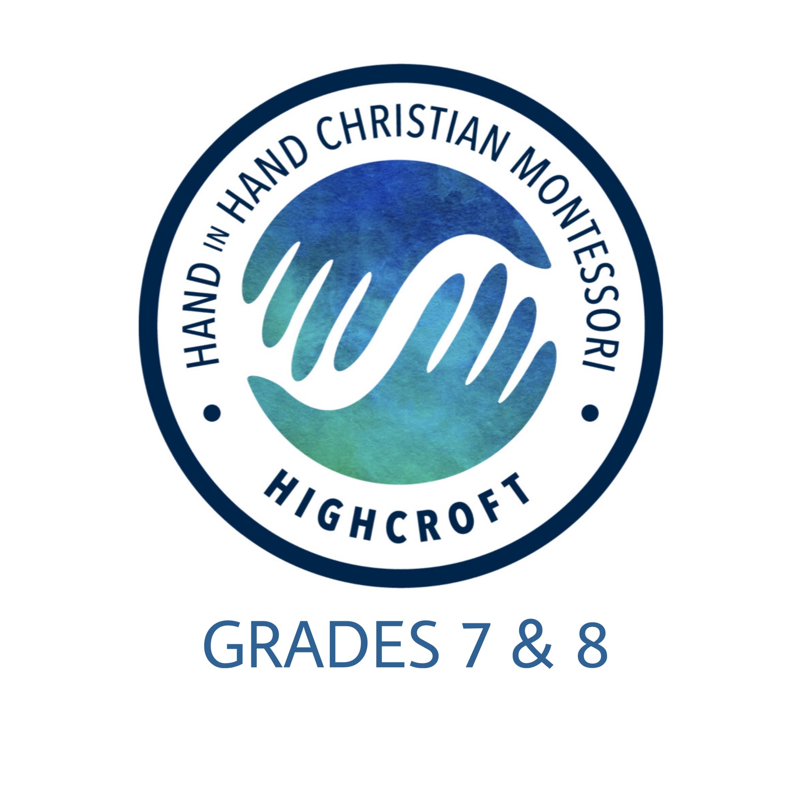 Hand In Hand Christian Montessori - Grades 7th & 8th- Highcroft Campus