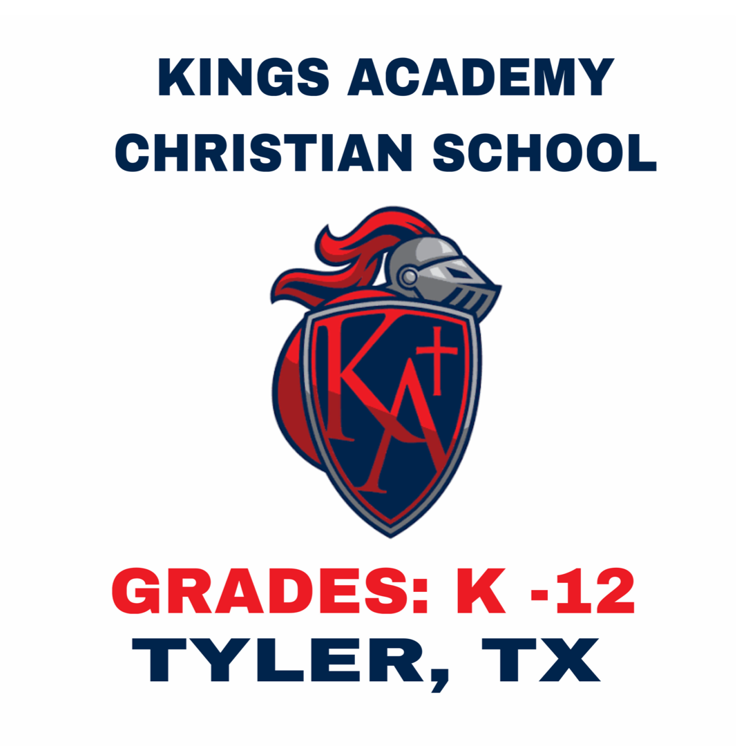 Kings Academy Christian School - K-12 ( Tyler, TX)
