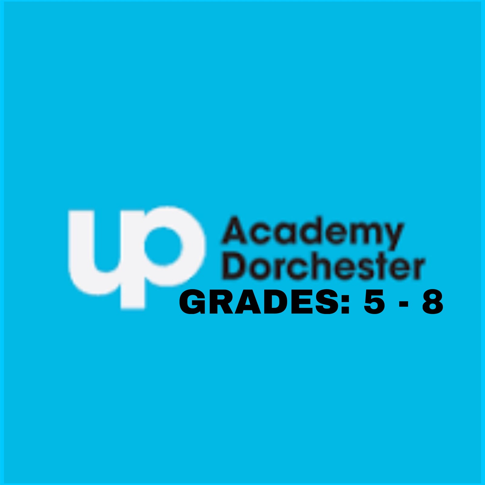 UP Academy Dorchester - Grades 5-8